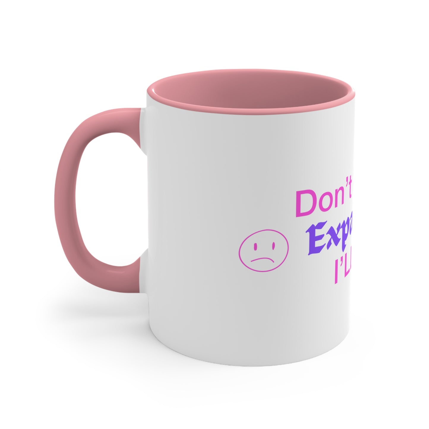 Don’t Bully Me Mug, 11oz